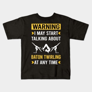 Warning Baton Twirling Twirl Twirler Kids T-Shirt